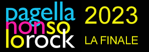 Pagella Non Solo Rock 2023 - La Finale