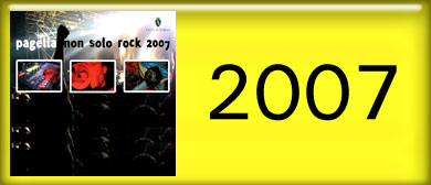 Selezioni Pagella Non Solo Rock 2007