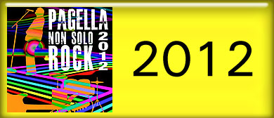 Selezioni+Semifinali+Finale Pagella Non Solo Rock 2012